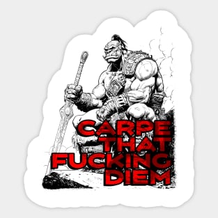 "Carpe That F*cking Diem" Vintage Barbarian Fantasy Sticker